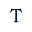 t