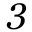 3