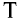 t